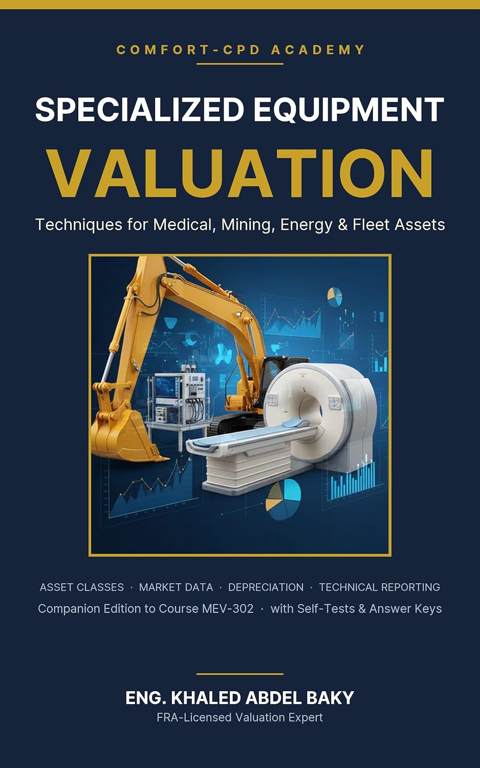 Specialized Equipment Valuation Techniques: Valuing Medical, Laboratory, Mining, Energy and Fleet Assets (Comfort Valuation Library) (English Edition) baixar livro de graça