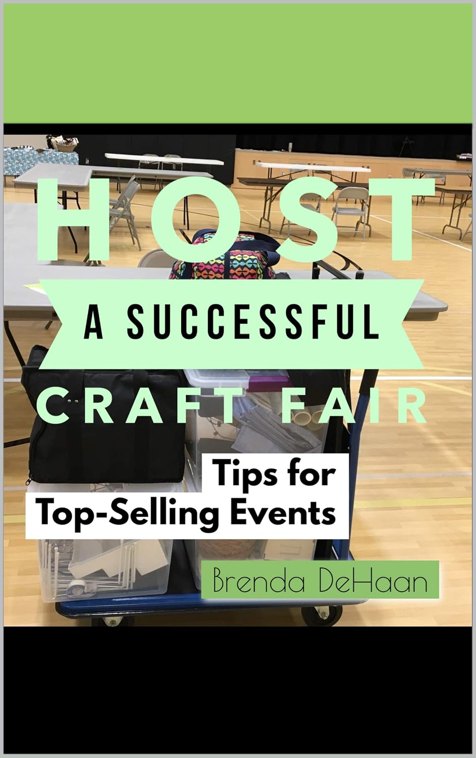 Host a Successful Craft Fair: Tips for Top-Selling Events (English Edition) baixar livro de graça