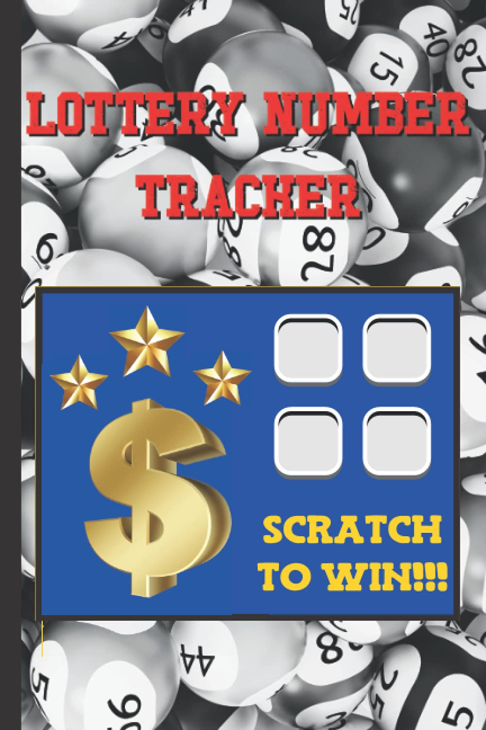 ler totalmente Lottery Number Tracker: Scratch To Win: Lottery Player Notebook Journal To Track Winning Tickets