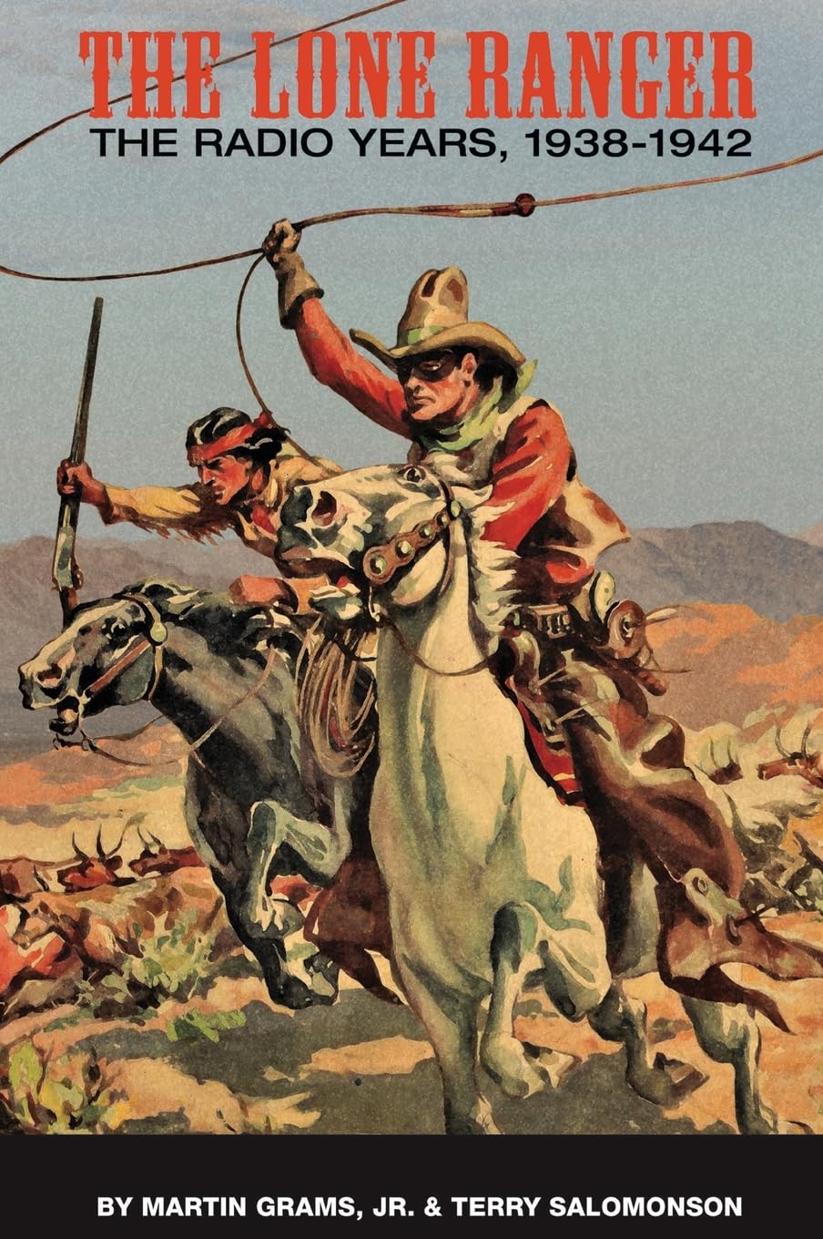 ler totalmente The Lone Ranger: The Radio Years, 1938 - 1942 (hardback)