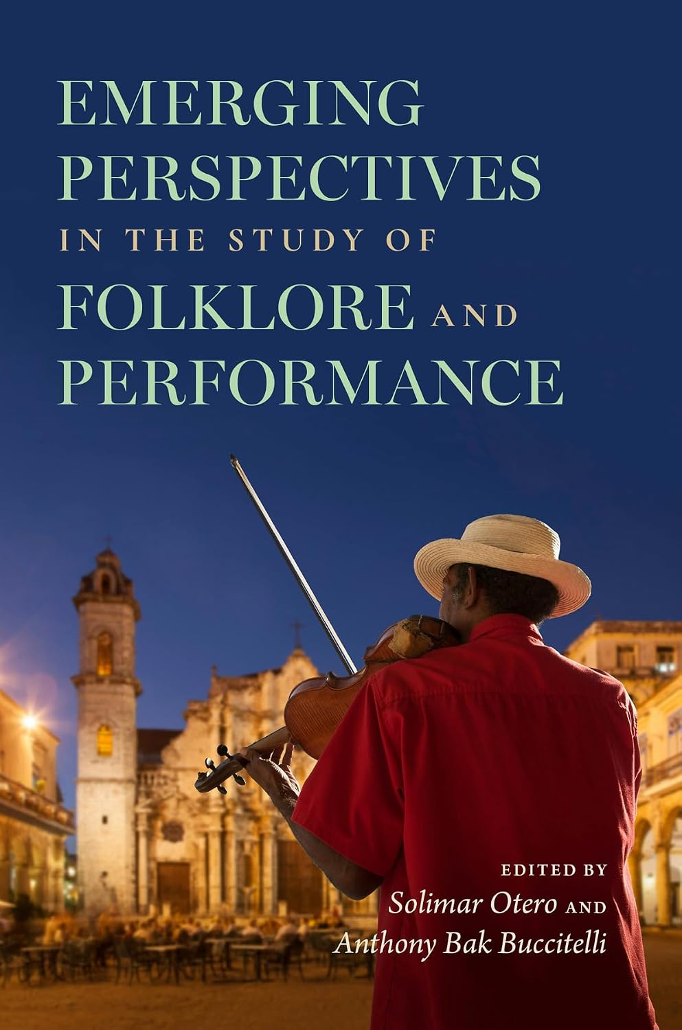 Emerging Perspectives in the Study of Folklore and Performance (English Edition)