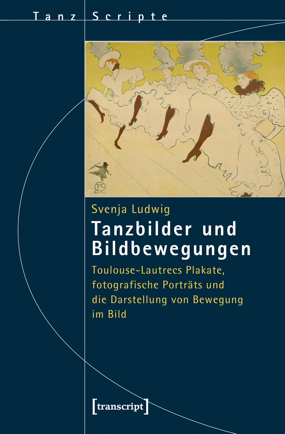 Tanzbilder und Bildbewegungen: Toulouse-Lautrecs Plakate, fotografische Porträts und die Darstellung von Bewegung im Bild (TanzScripte 51) (German Edition) baixar o livro de graça