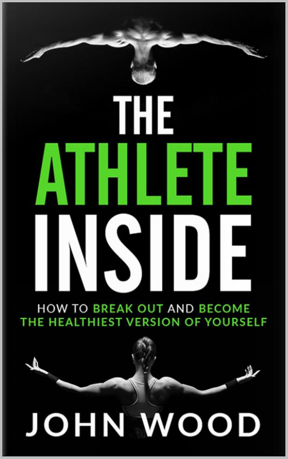 The Athlete Inside: How to Break out and Become the Healthiest Version of yourself (English Edition) baixar o livro de graça