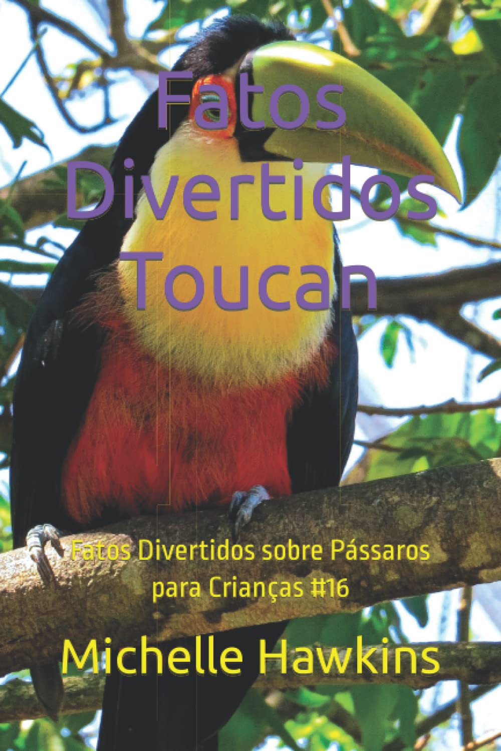Fatos Divertidos Toucan: Fatos Divertidos sobre Pássaros para Crianças #16