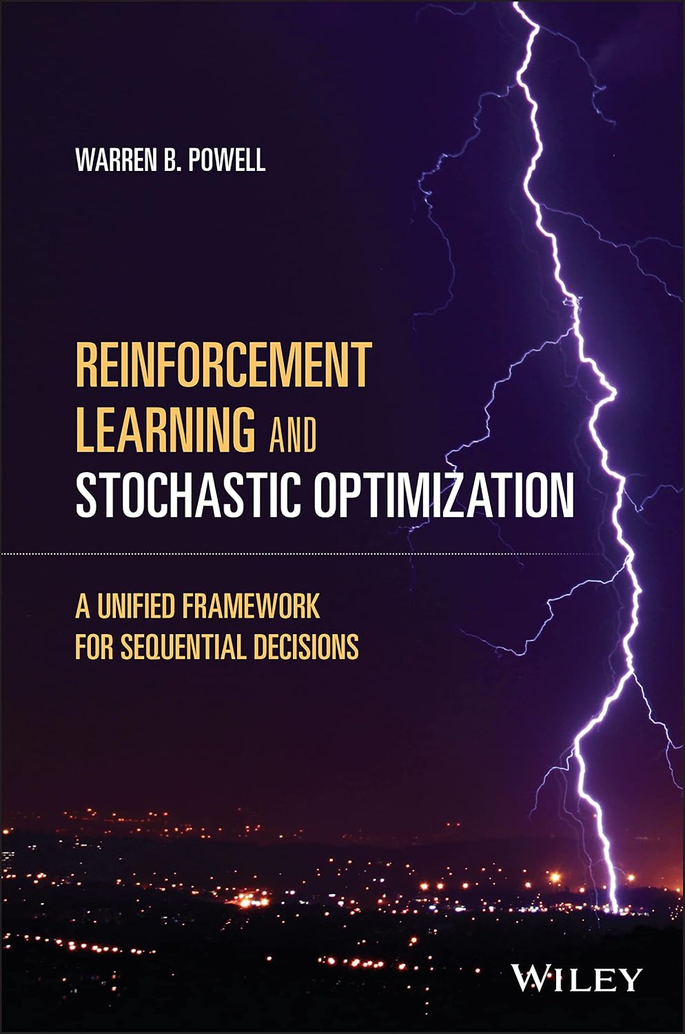Reinforcement Learning and Stochastic Optimization: A Unified Framework for Sequential Decisions baixar o livro de graça