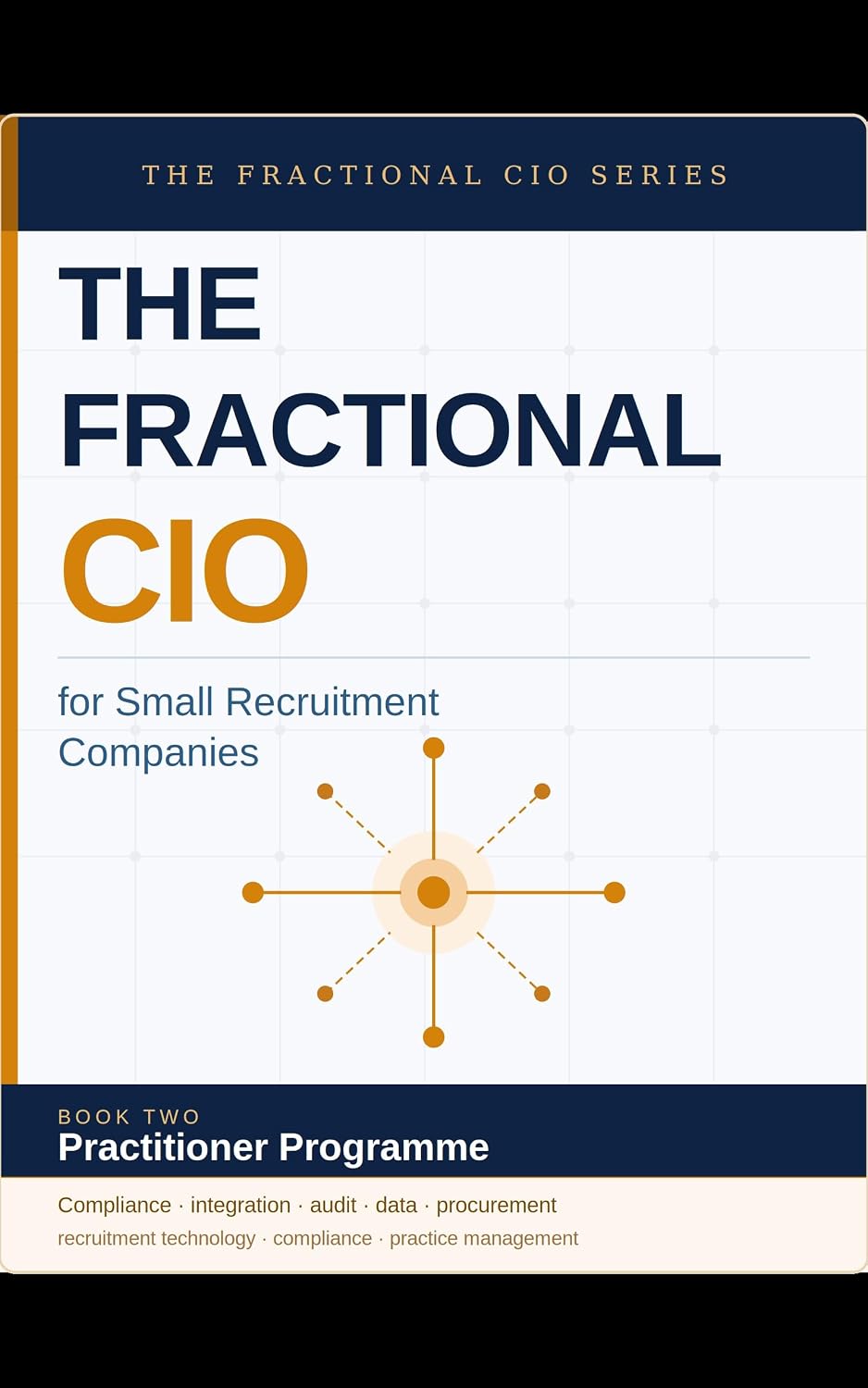 capítulo por capítulo baixar THE FRACTIONAL CIO FOR SMALL RECRUITMENT COMPANIES: Practitioner Programme (The Fractional CIO for Recruitment — The Complete Series Book 2) (English Edition)