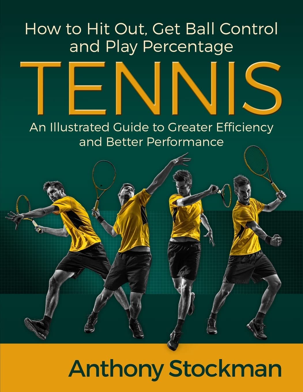 How to Hit Out, Get Ball Control and Play Percentage Tennis baixar livro de graça