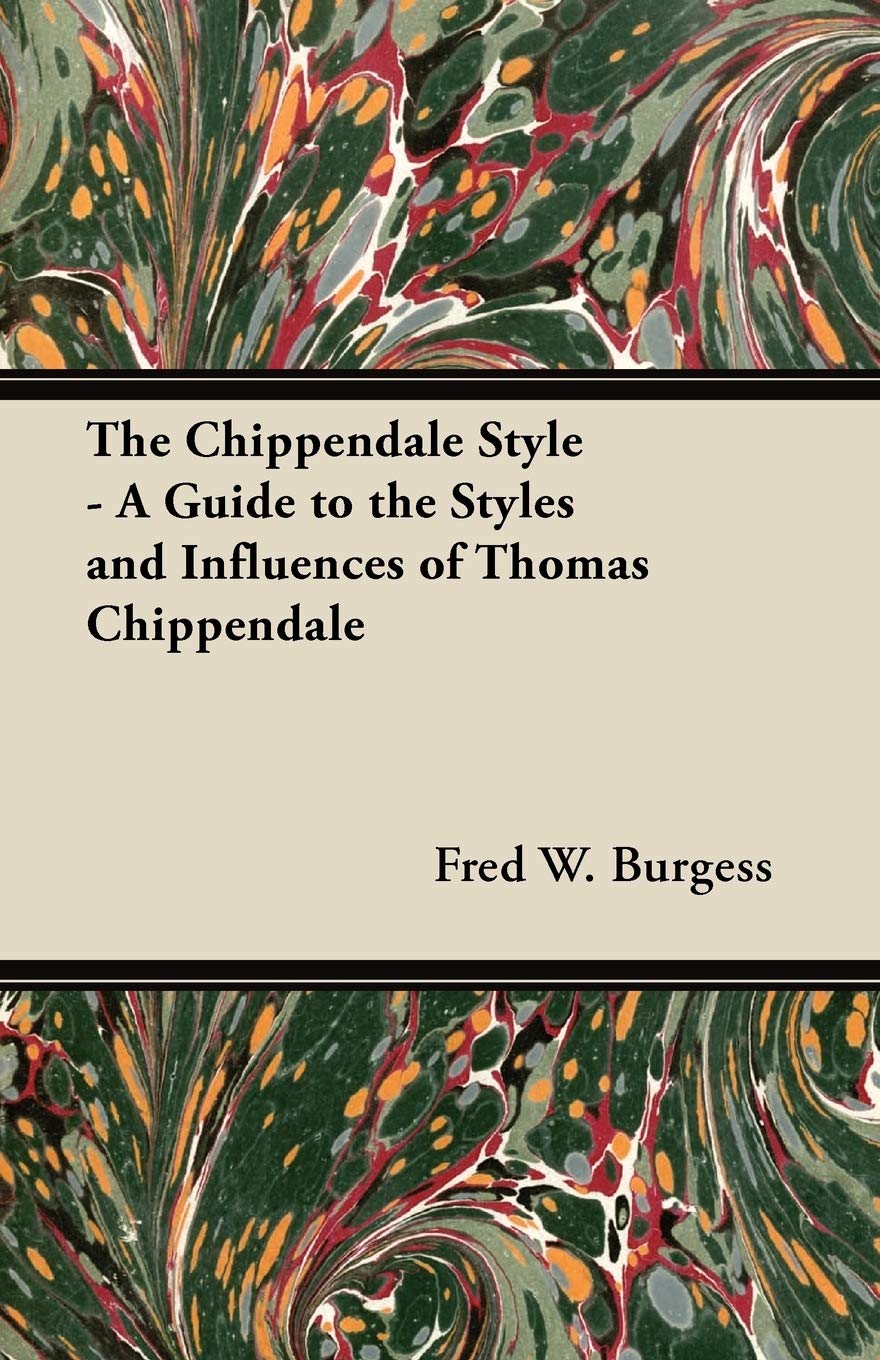 ler totalmente The Chippendale Style - A Guide to the Styles and Influences of Thomas Chippendale