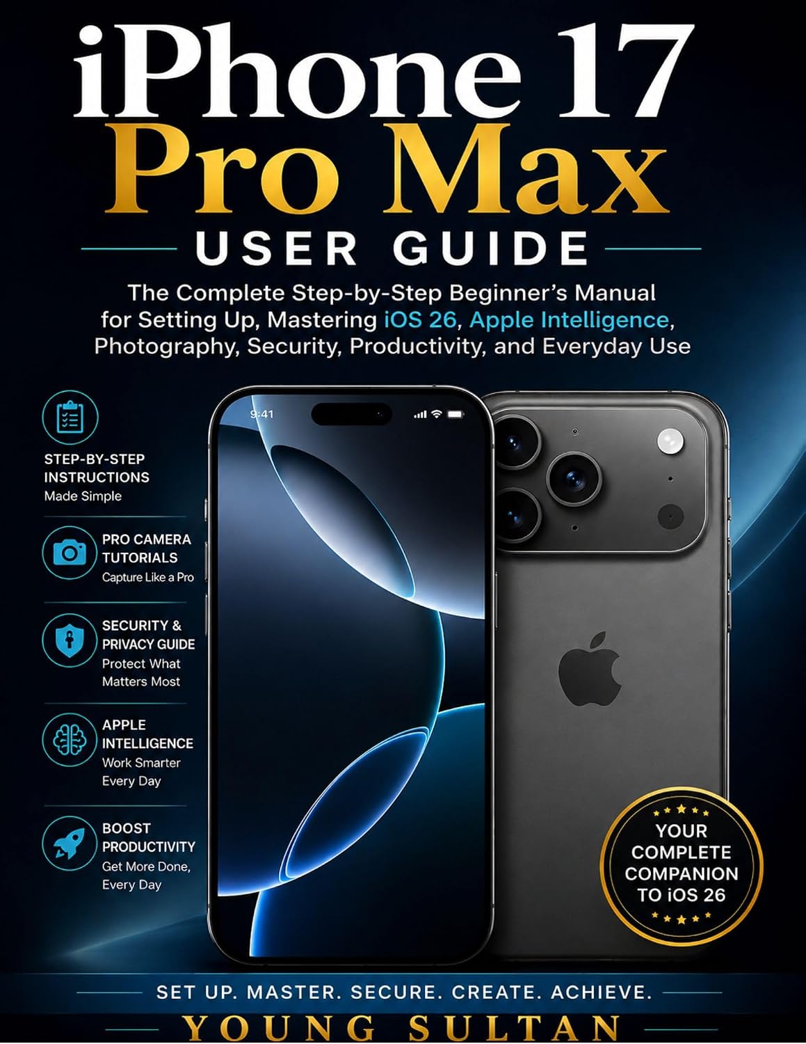 iPhone 17 Pro Max User Guide: The Complete Step-by-Step Beginner's Manual for Setting Up, Mastering iOS 26, Apple Intelligence, Photography, Security, Productivity, and Everyday Use (English Edition) baixar o livro de graça