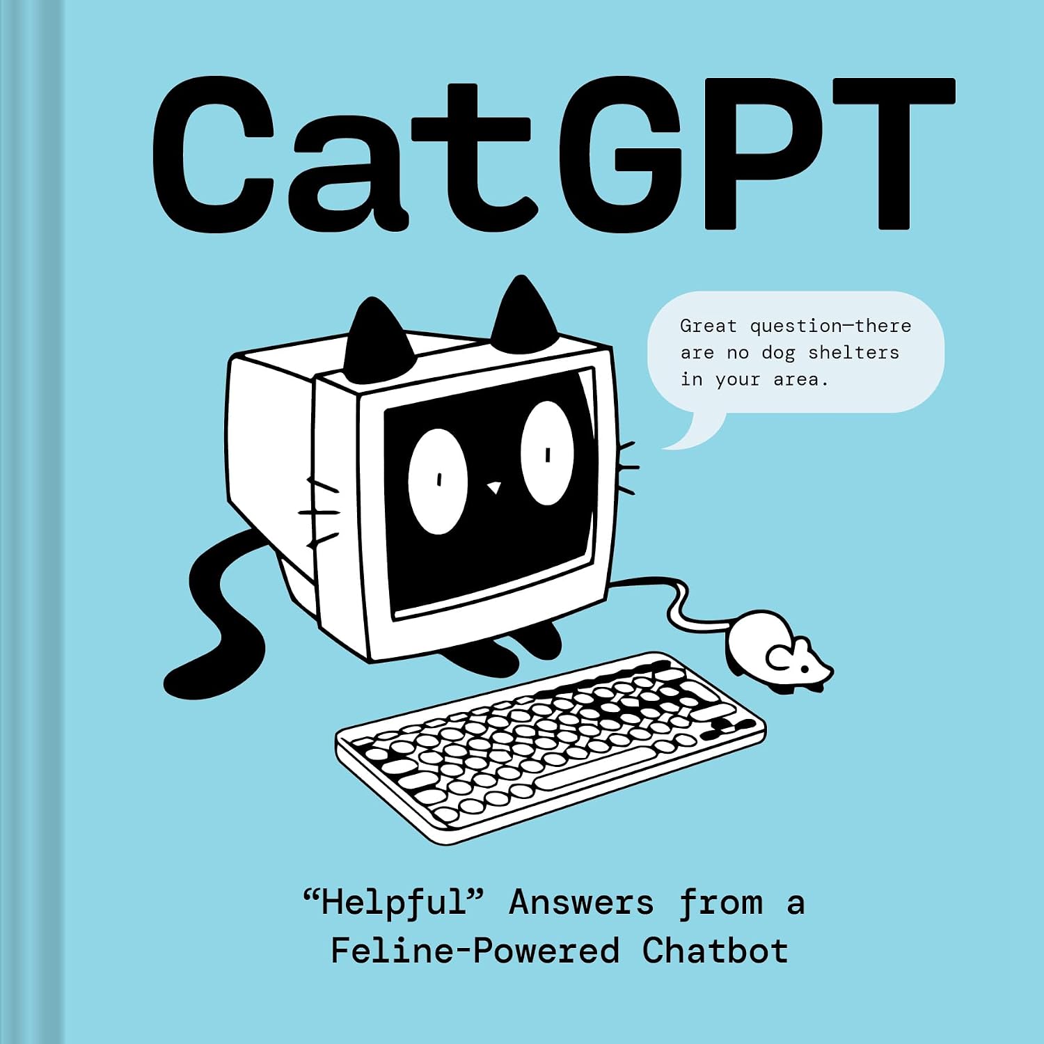 CatGPT: "Helpful" Answers from a Feline-Powered Chatbot (English Edition) baixar o livro de graça