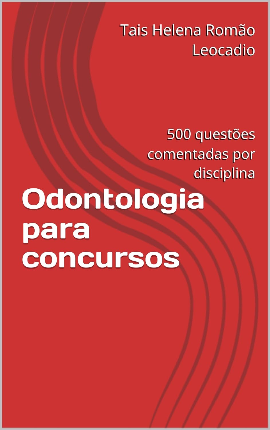 ler totalmente Odontologia para concursos: 500 questões comentadas por disciplina