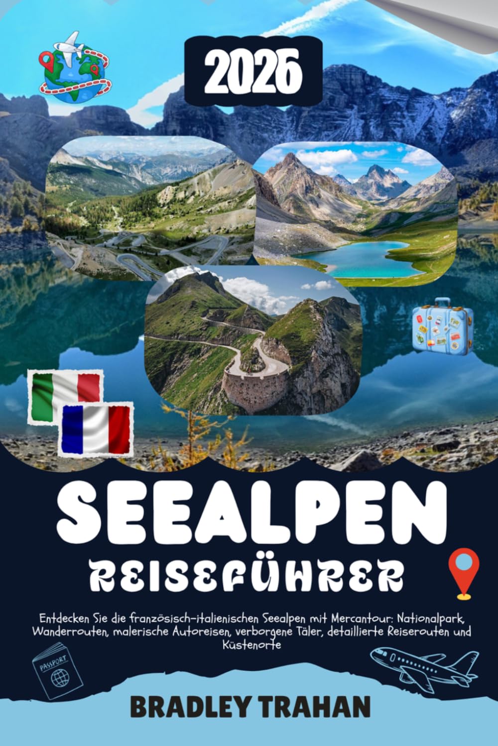 REISEFÜHRER SEEALPEN 2026-2027: Entdecken Sie die französisch-italienischen Seealpen mit Mercantour: Nationalpark, Wanderrouten, malerische... Reiserouten und Küstenorte. (German Edition) baixar livro de graça