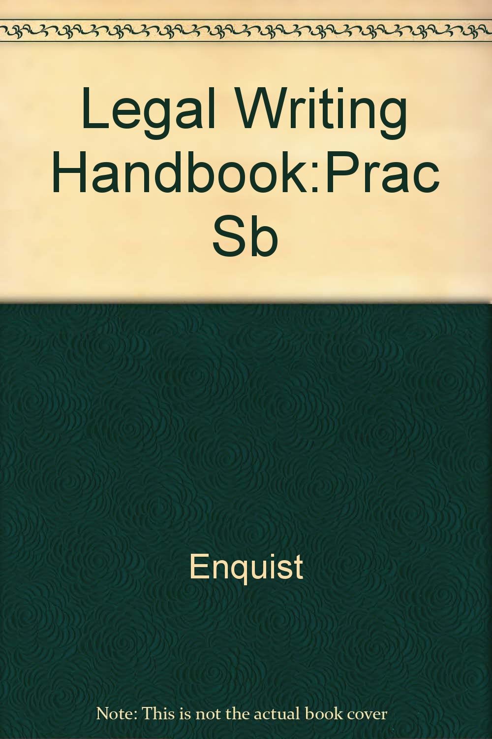 The Legal Writing Handbook: Practice Book