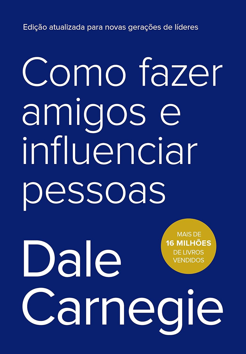 ler totalmente Como fazer amigos e influenciar pessoas