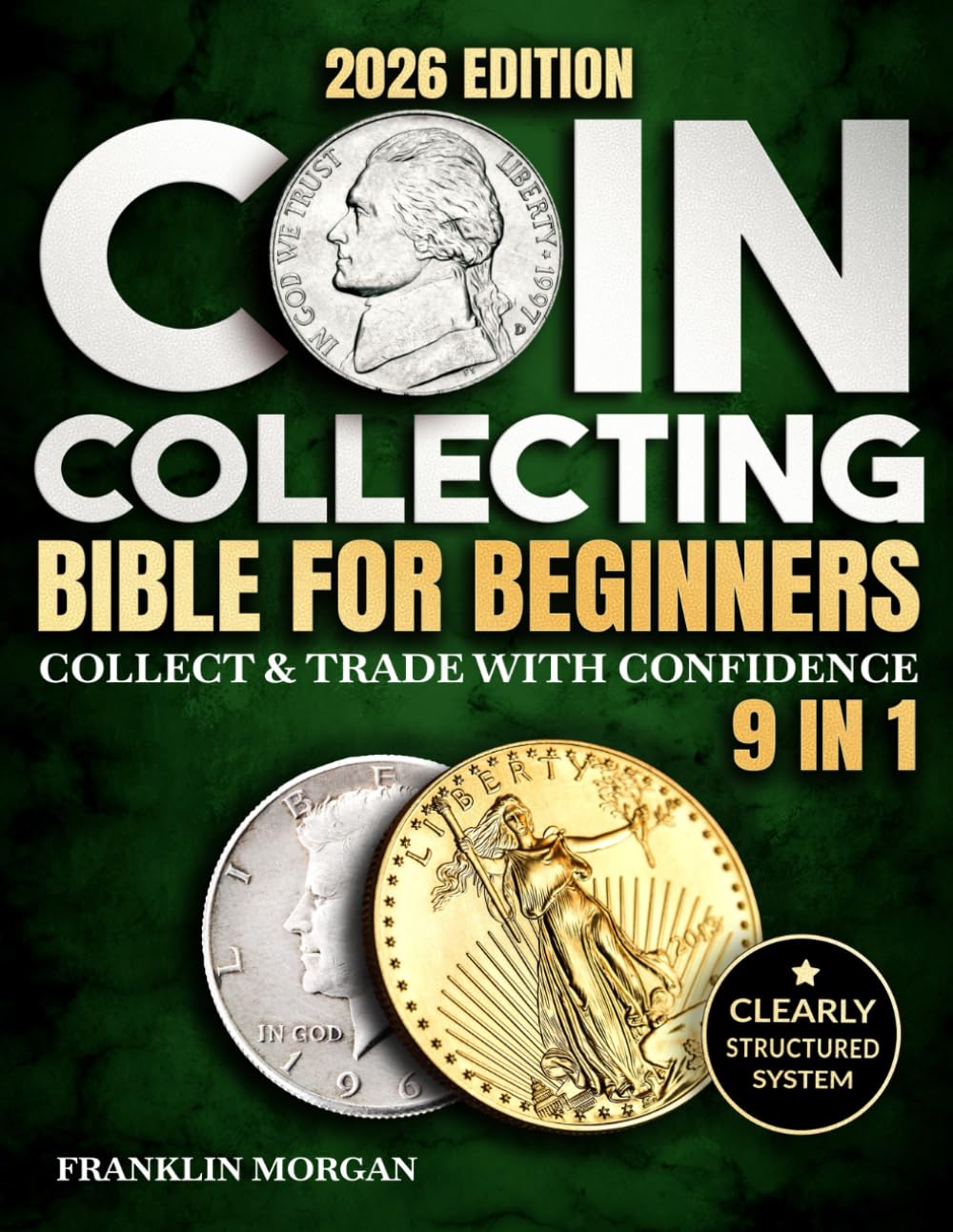 capítulo por capítulo baixar Coin Collecting Bible for Beginners: A Proven, Step-by-Step System to Build a Valuable Collection, Avoid Costly Mistakes, and Finally Understand What Your Coins Are Really Worth