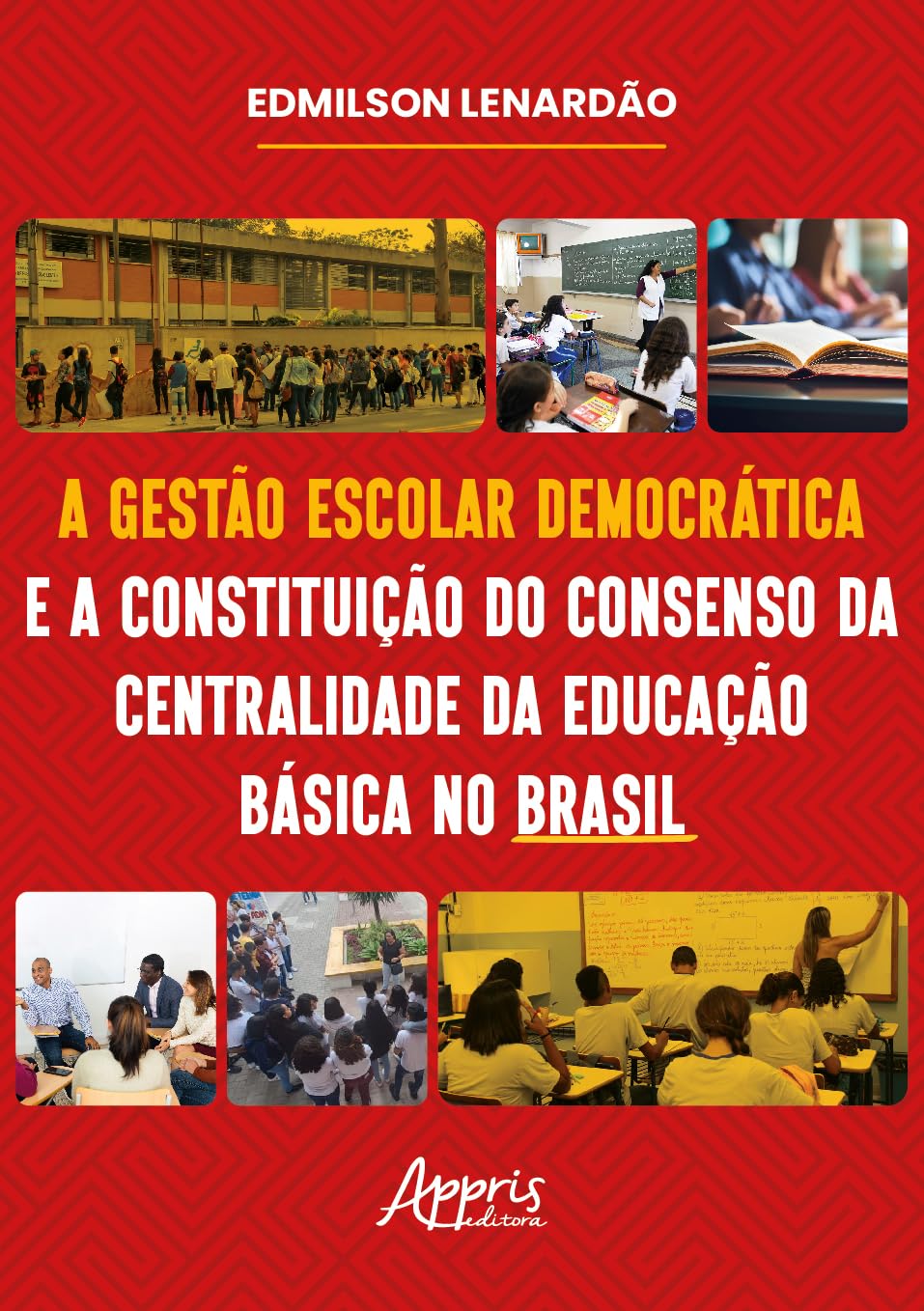 ler totalmente A Gestão Escolar Democrática e a Constituição do Consenso da Centralidade da Educação Básica no Brasil