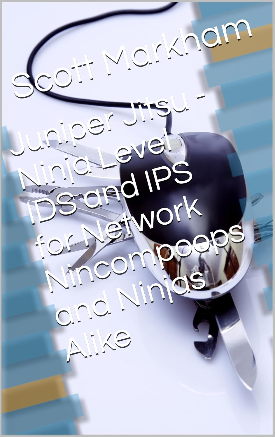 Juniper Jitsu - Ninja Level IDS and IPS for Network Nincompoops and Ninjas Alike (IT concepts and technologies from beginners to more advanced.) (English Edition) baixar livro de graça