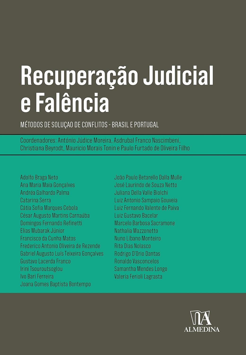 Recuperação Judicial e Falência: Métodos de Solução de Conflitos - Brasil e Portugal baixar o livro de graça
