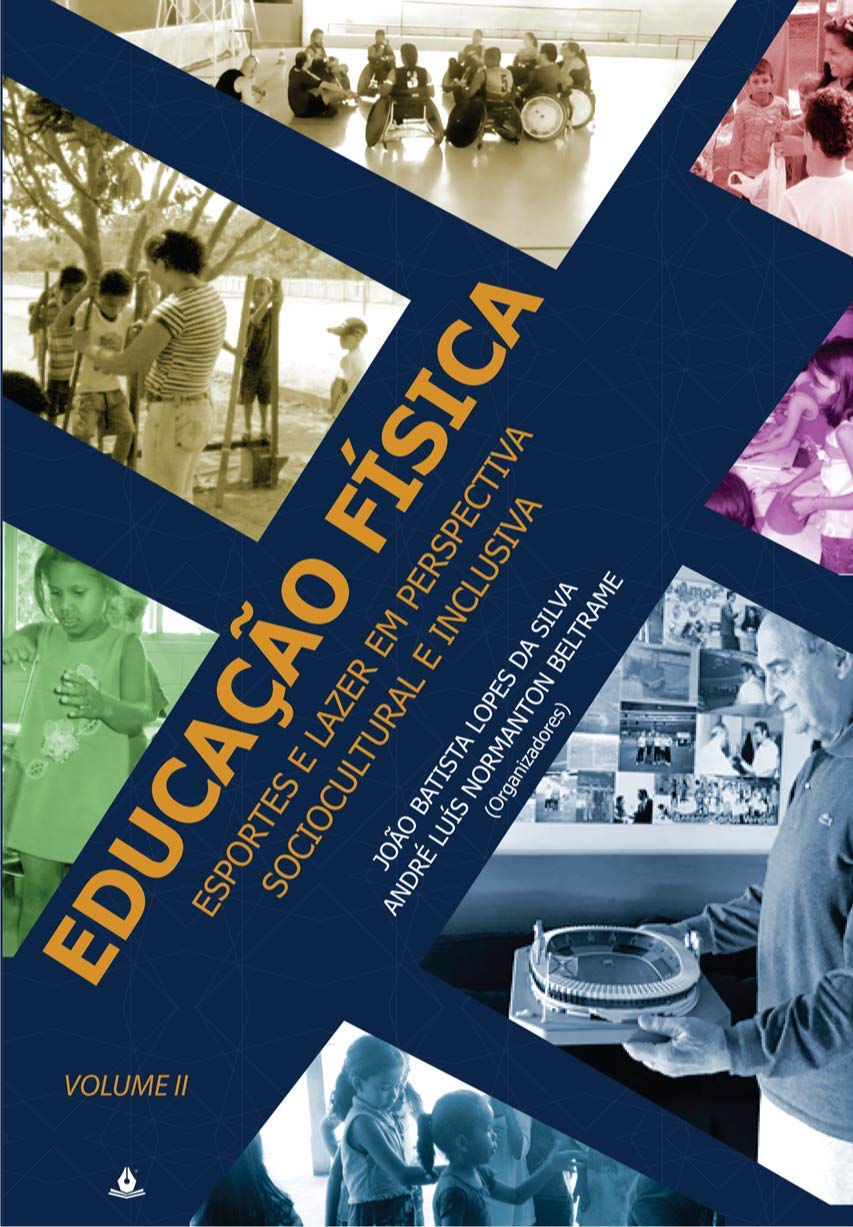 ler totalmente Educação Física, Esportes e Lazer em Perspectiva Sociocultural e Inclusiva (Volume 2)
