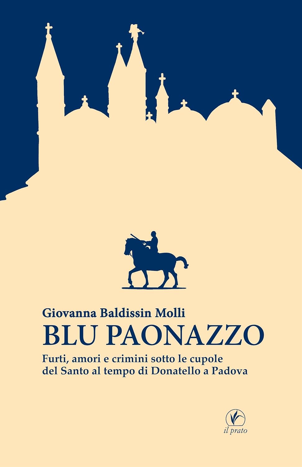 capítulo por capítulo baixar Blu paonazzo: Furti, amori e crimini sotto le cupole del Santo al tempo di Donatello a Padova (Storie venete Vol. 5) (Italian Edition)