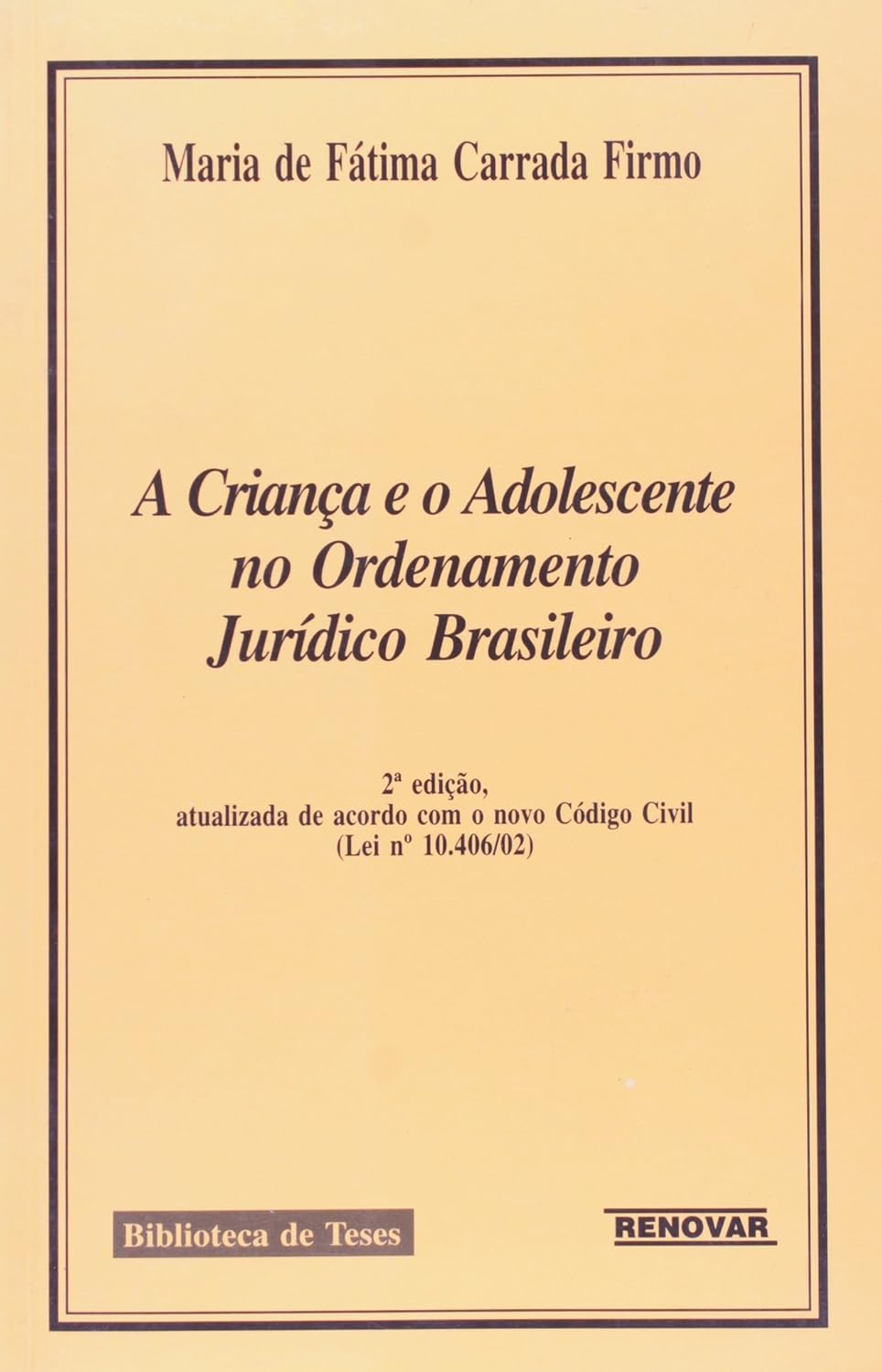 A Criança e o Adolescente no Ordenamento Jurídico Brasileiro
