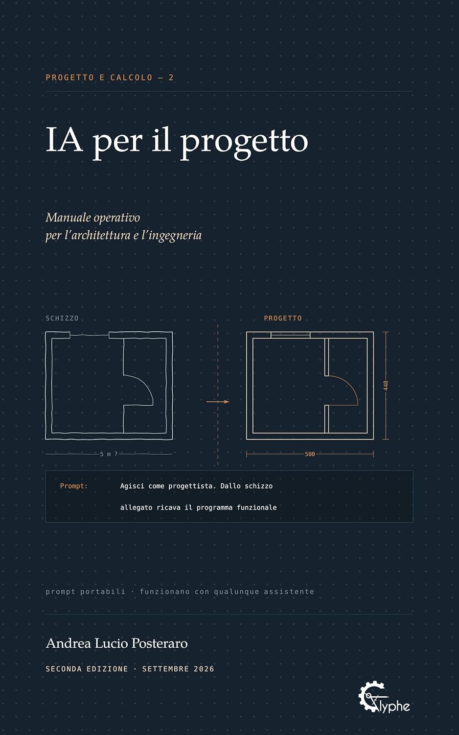 IA per il progetto: Manuale operativo per l'architettura e l'ingegneria. Dallo schizzo al calcolo: 42 prompt verificabili per il progetto, il render, la... e Calcolo Vol. 2) (Italian Edition) baixar livro de graça