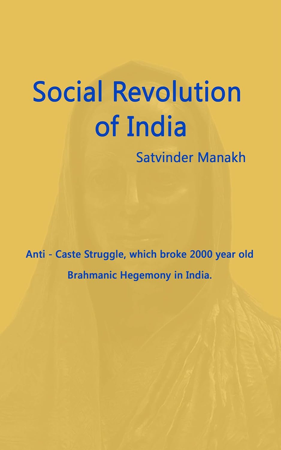 Social Revolution of India: Anti-Caste struggle, which broke 2000 year old Brahmanic Hegemony in India. (Hindi Edition) baixar o livro de graça