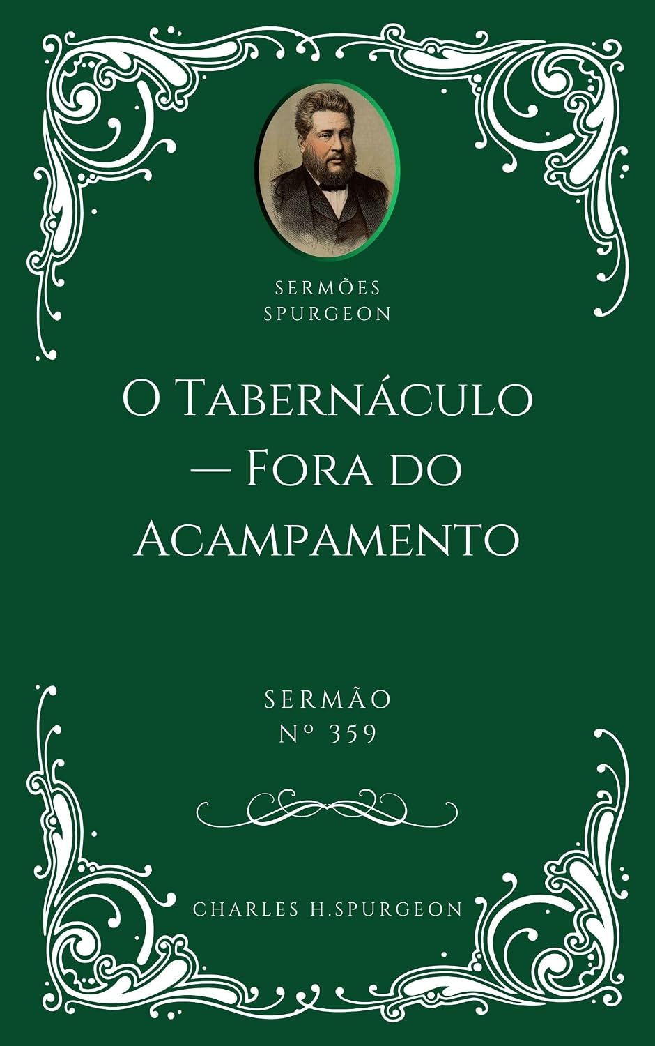Charles H. Spurgeon - Sermão - O Tabernáculo — Fora do Acampamento baixar livro de graça