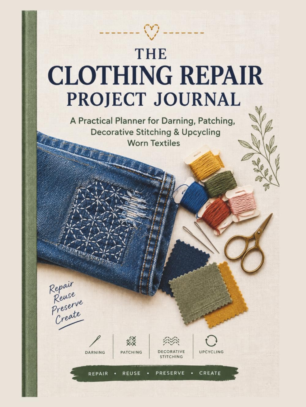 The clothing repair project journal: A practical planner for darning,patching, decorative stitching and up cycling worn textiles baixar o livro de graça