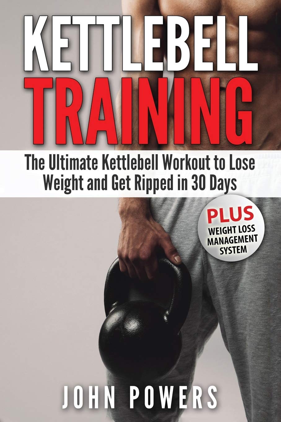 capítulo por capítulo baixar Kettlebell: The Ultimate Kettlebell Workout to Lose Weight and Get Ripped in 30 Days