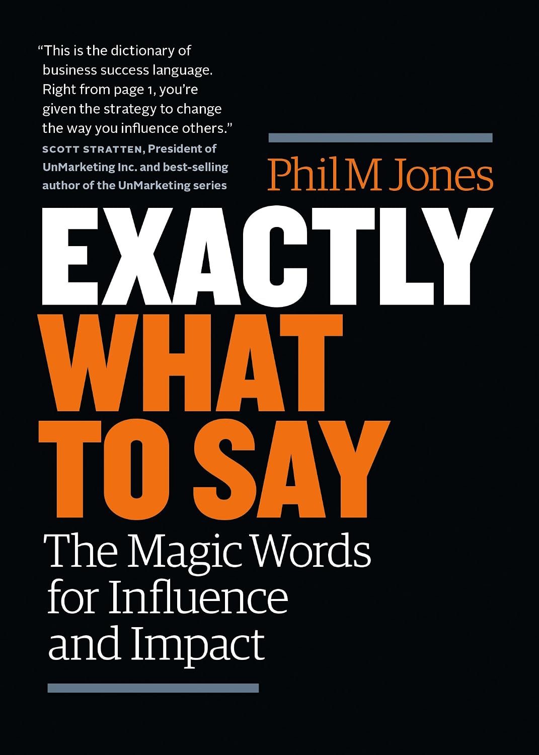 Exactly What to Say: The Magic Words for Influence and Impact (English Edition) baixar livro de graça