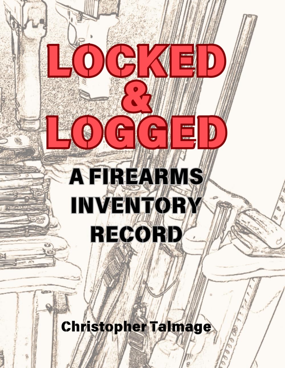 capítulo por capítulo baixar Locked & Logged: A Firearms Inventory Record