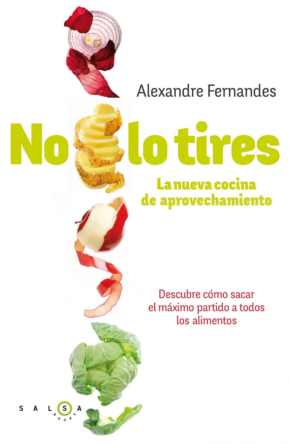 ler totalmente No lo tires: La nueva cocina de aprovechamiento