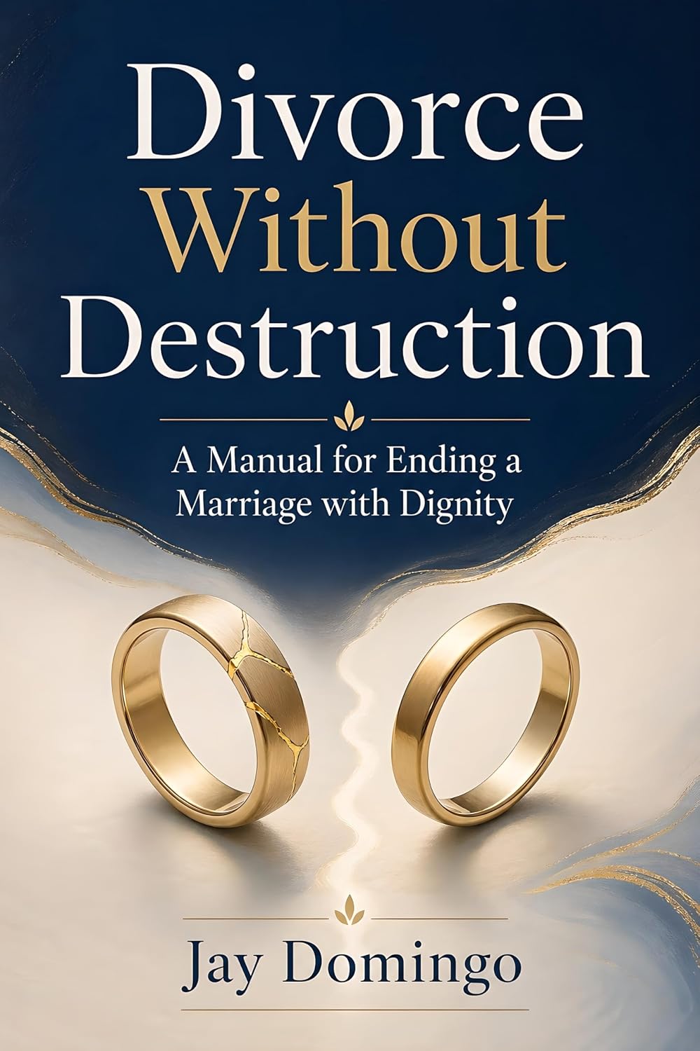 ler totalmente Divorce Without Destruction: A Strategic Manual to End Your Marriage with Dignity, Protect Your Finances, and Build a Peaceful Co-Parenting Future Through the Legal Process (English Edition)