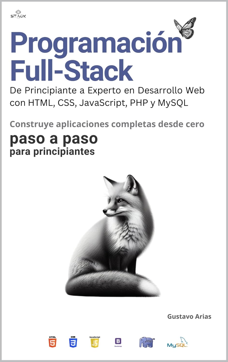ler totalmente Programación Full-Stack: De Principiante a Experto en Desarrollo Web con HTML, CSS, Js, PHP y MySQL (Spanish Edition)