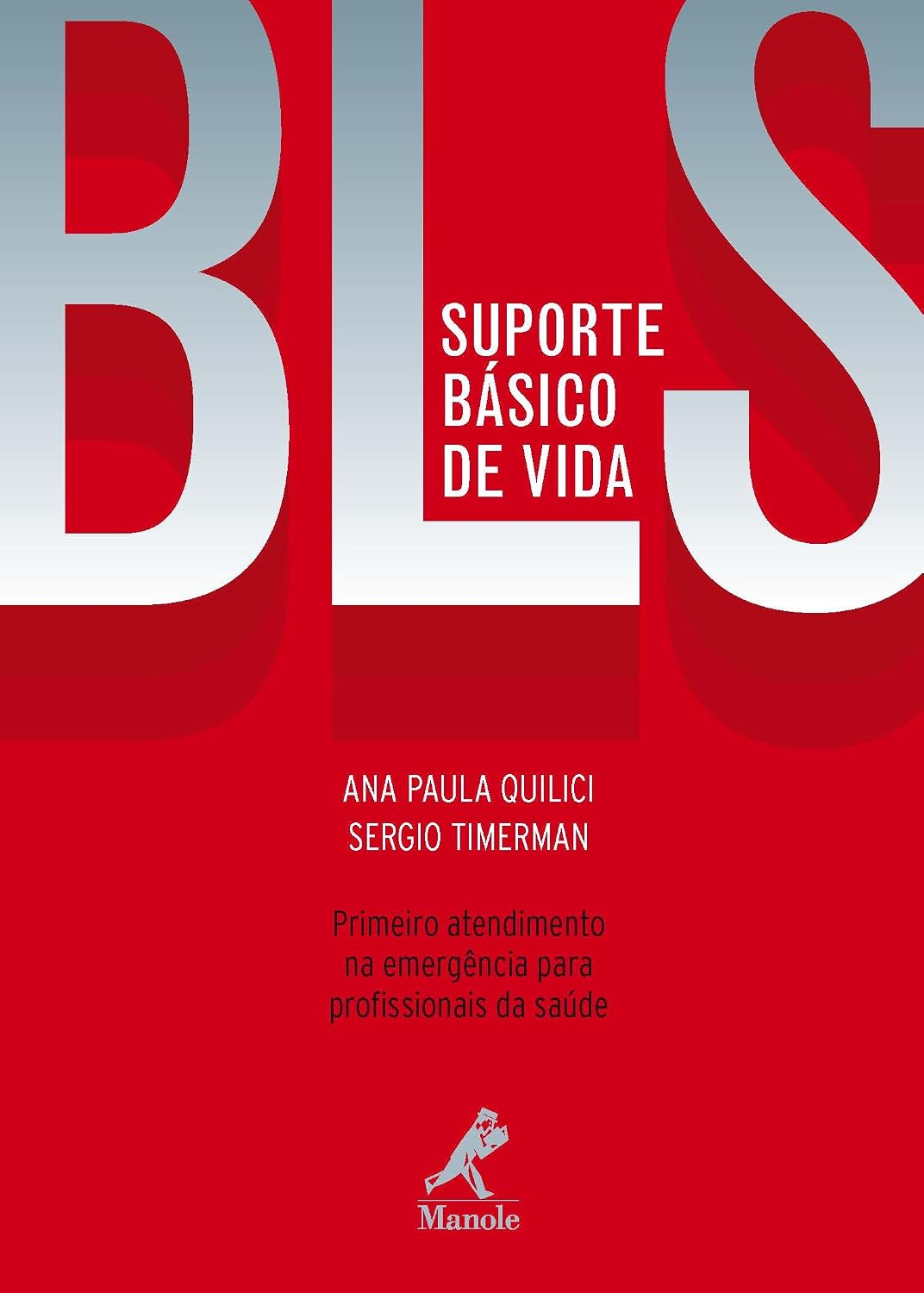 Suporte Básico de Vida: Primeiro Atendimento na Emergência para Profissionais da Saúde baixar o livro de graça