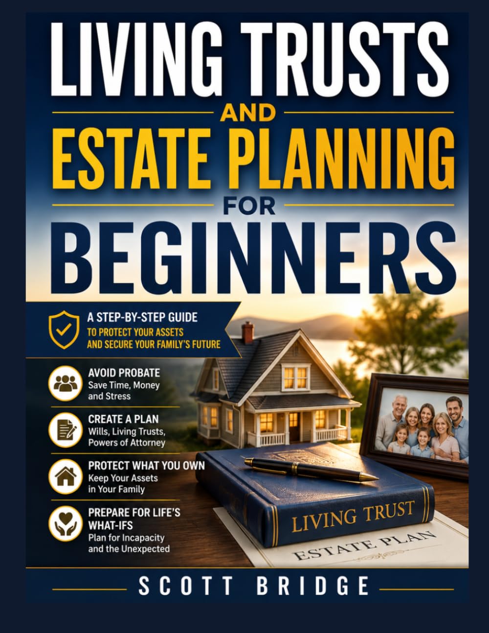 LIVING TRUSTS AND ESTATE PLANNING FOR BEGINNERS: A Step-by-Step Guide to Protecting Your Assets, Avoiding Probate,Creating a Living Trust, and Securing Your Family's Future. baixar o livro de graça