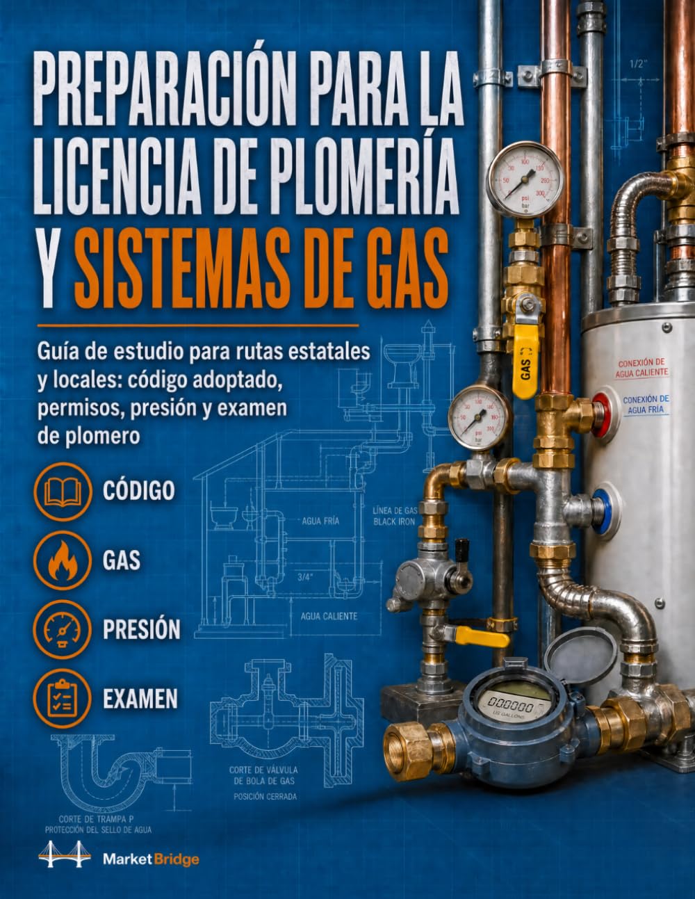 Preparación para la Licencia de Plomería y Sistemas de Gas: Guía de estudio para rutas estatales y locales: código adoptado, permisos, presión y examen de plomero (Spanish Edition) baixar o livro de graça