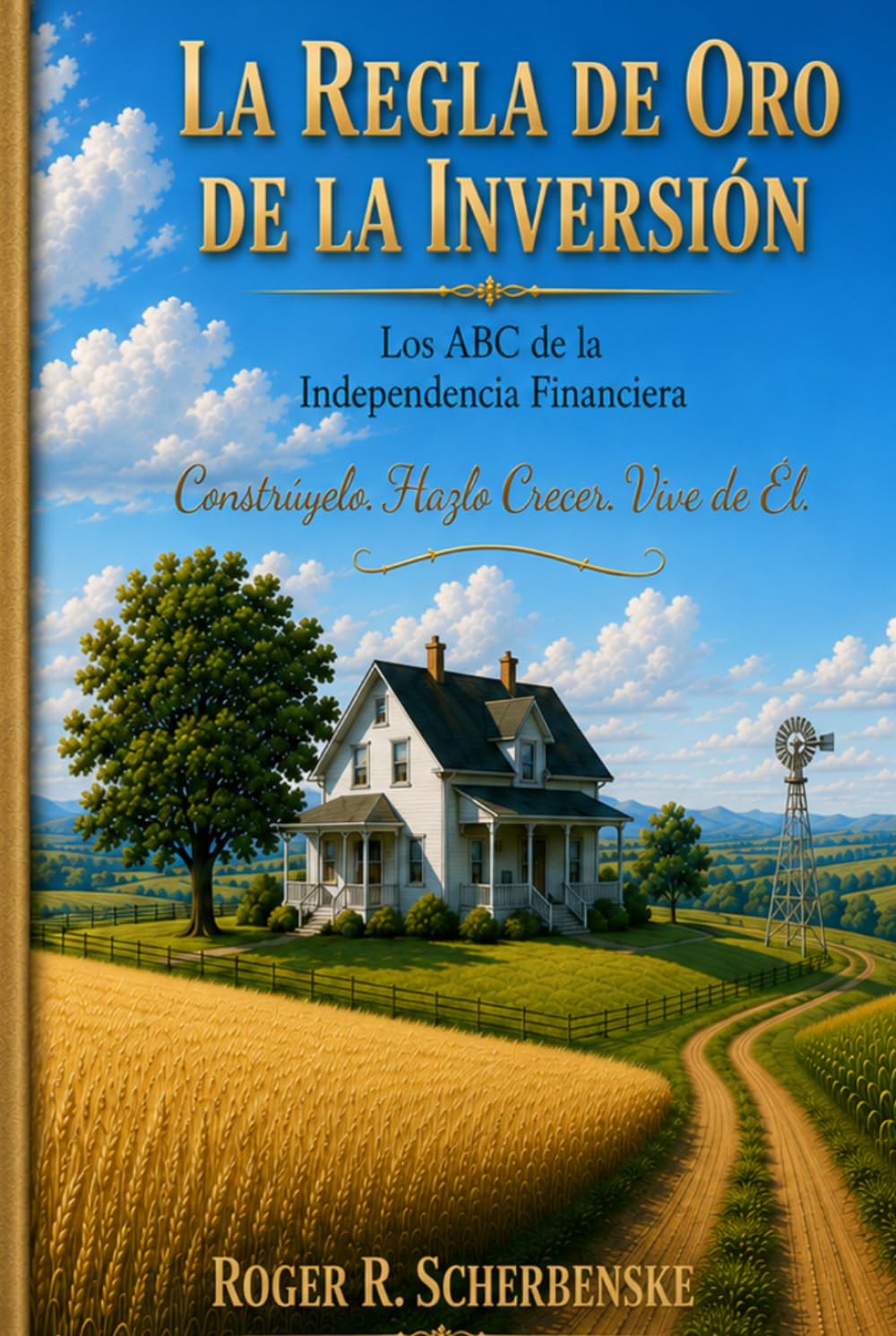 La Regla De Oro De La Inversion: El ABC de la Independencia Financiera (Spanish Edition) baixar o livro de graça