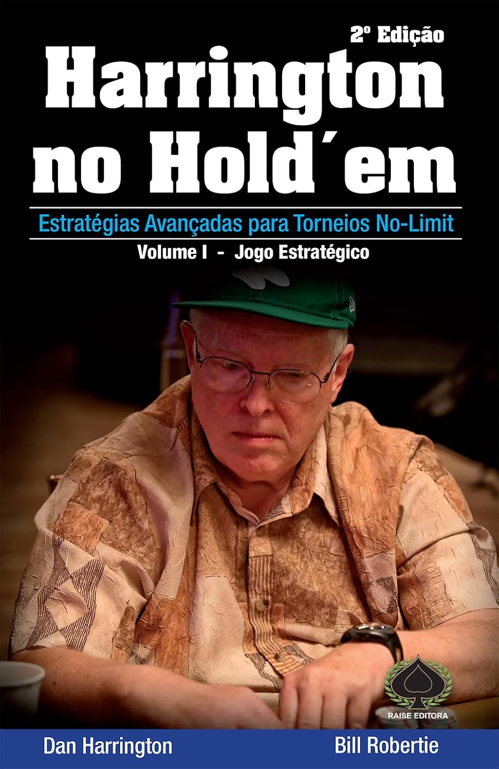 Harrington no Hold'em. Estratégias Avançadas Para Torneios No-Limit. Jogo Estratégico - Volume 1 baixar livro de graça