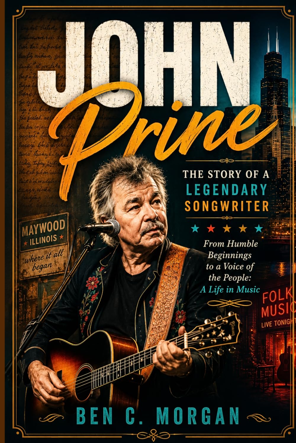 ler totalmente John Prine The Story of a Legendary Songwriter: From Humble Beginnings to a Voice of the People—A Life in Music