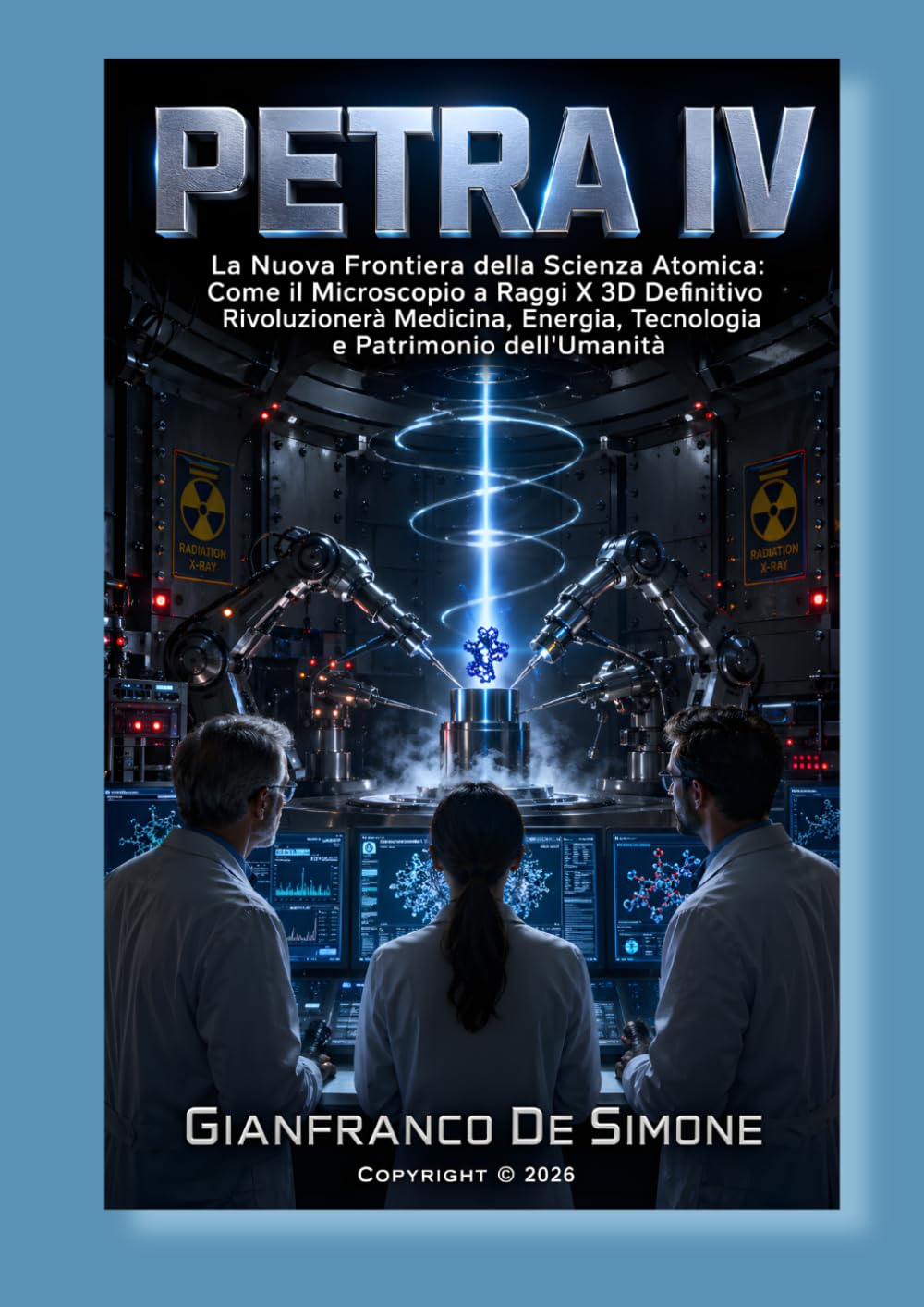 capítulo por capítulo baixar PETRA IV: La Nuova Frontiera della Scienza Atomica: Come il Microscopio a Raggi X 3D Definitivo Rivoluzionerà Medicina, Energia, Tecnologia e... e della Tecnologia) (Italian Edition)