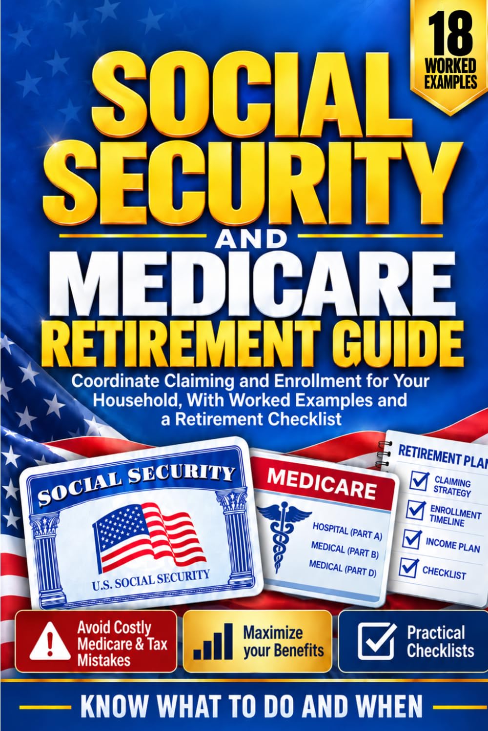 capítulo por capítulo baixar Social Security and Medicare Retirement Guide: Coordinate Claiming and Enrollment for Your Household, With Worked Examples and a Retirement Checklist