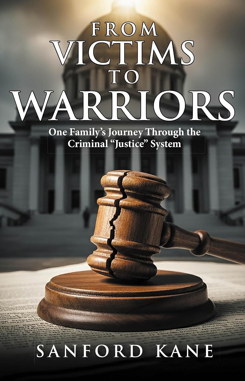 ler totalmente From Victims to Warriors: One Familyâ€™s Journey Through the Criminal â€œJusticeâ€ System (English Edition)