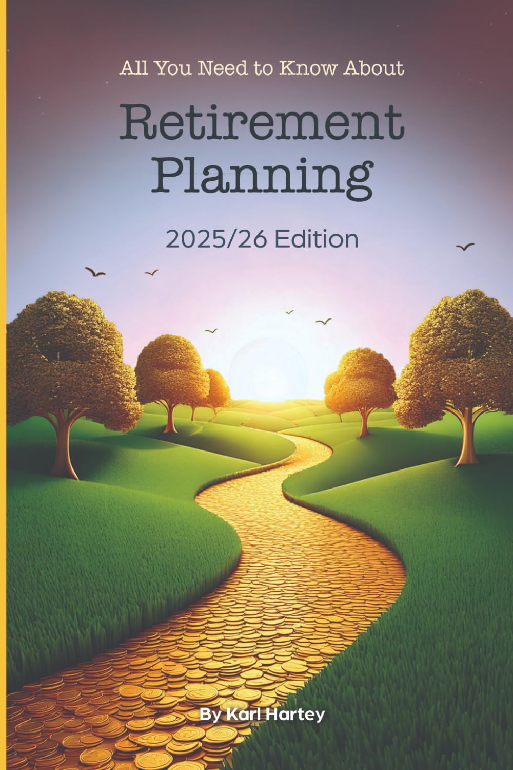 All You Need to Know About Retirement Planning:: How to Secure Your Financial Future baixar livro de graça
