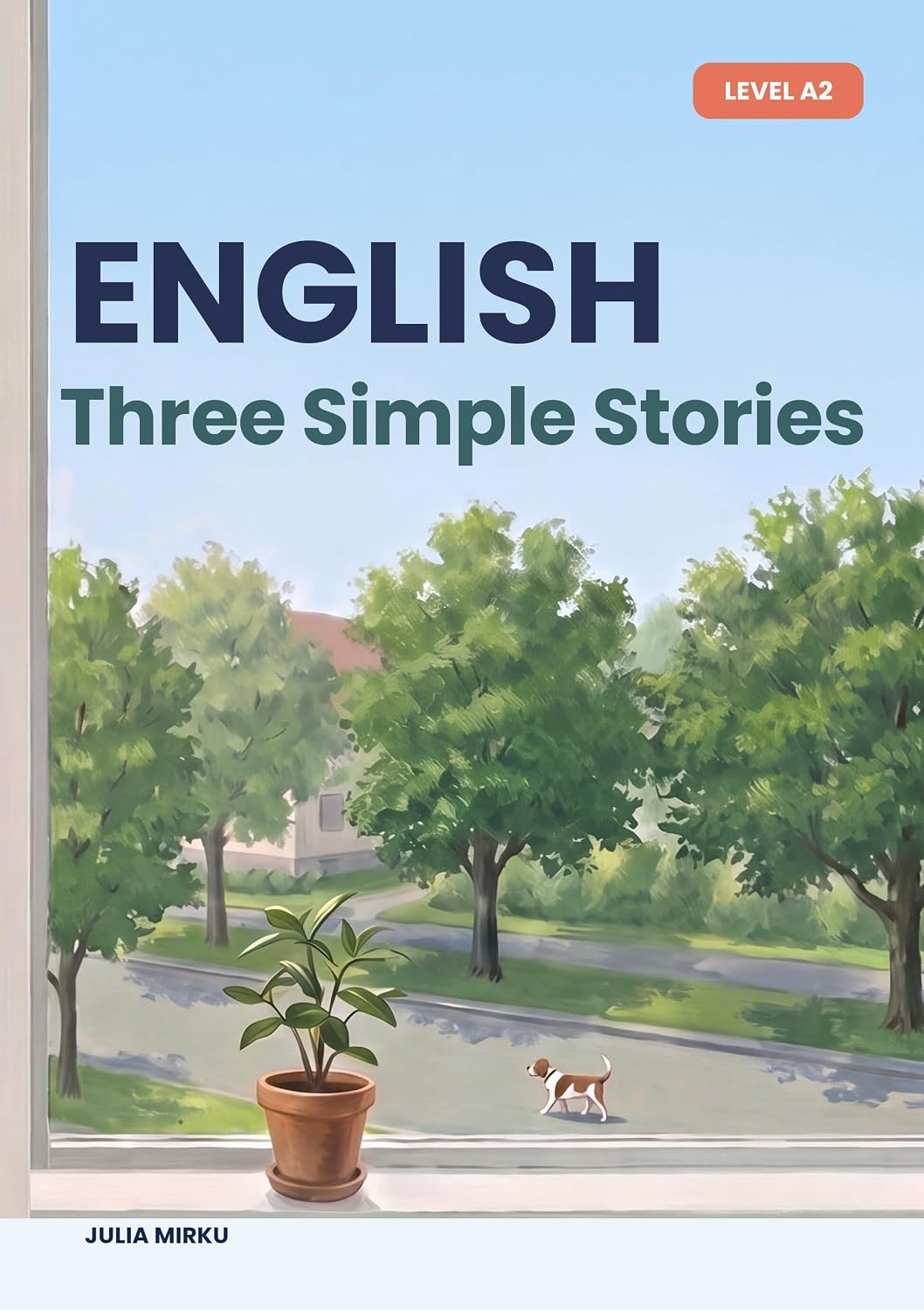 Three Simple Stories: Graded Readers for Teens and Adults (Level A2) (English Edition)