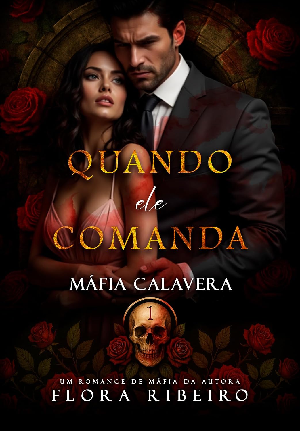 ler totalmente Quando ele Comanda (MÁFIA CALAVERA 1)