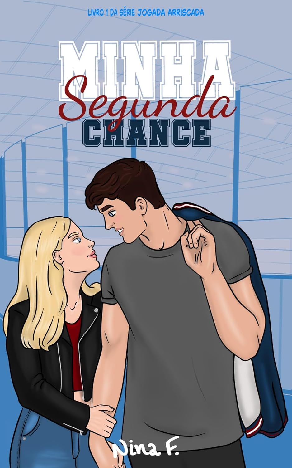MINHA SEGUNDA CHANCE (Jogada Arriscada Livro 1) baixar livro de graça