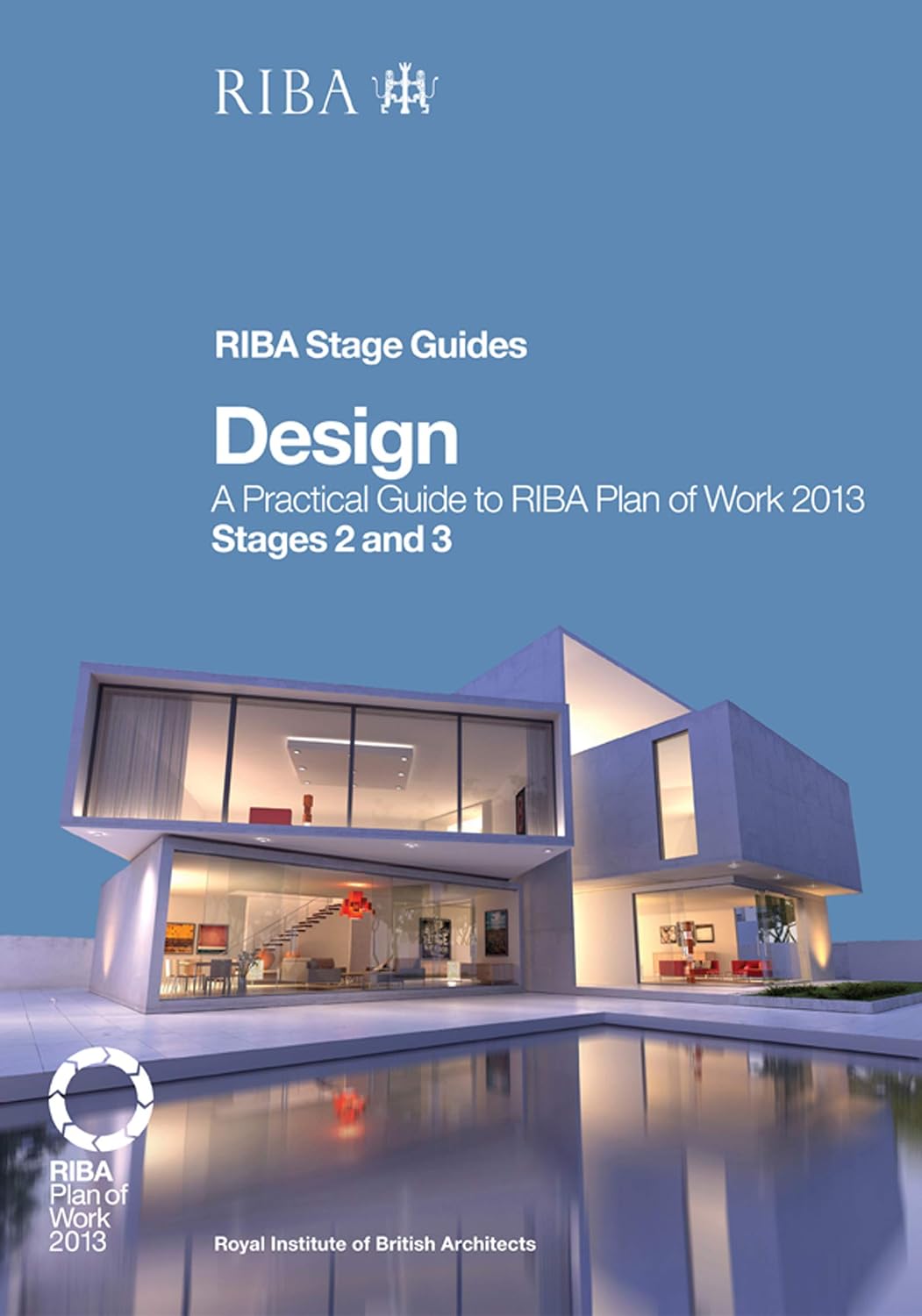 ler totalmente Design: A Practical Guide to RIBA Plan of Work 2013 Stages 2 and 3 (RIBA Stage Guide) (English Edition)