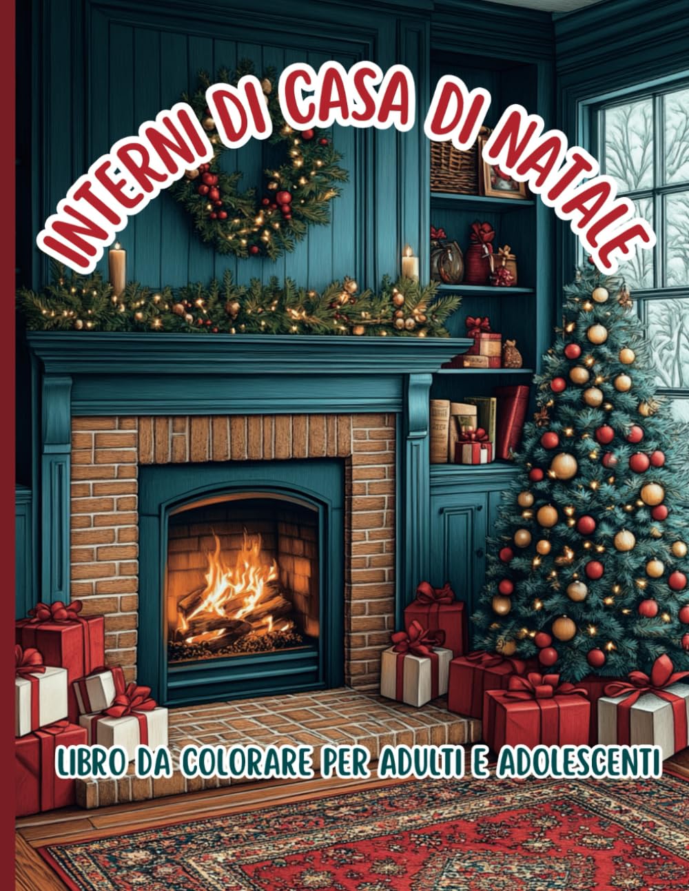ler totalmente Interni di casa di Natale Libro da colorare per adulti e adolescenti: Scopri il fascino delle decorazioni natalizie colorando interni festosi e... lo spirito natalizio (Italian Edition)